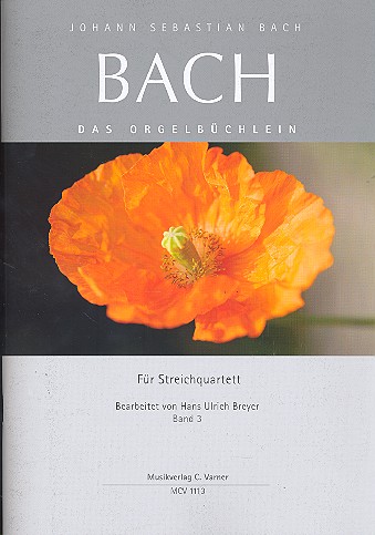 Johann Seb. Bach Orgelbüchlein Band 3 für Streichquartett 