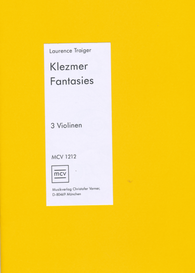 Laurence Traiger, Klezmer Fantasies für 3 Violinen 