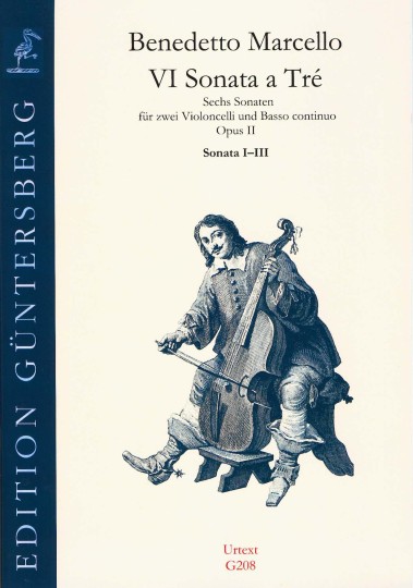 Marcello, Benedetto (1686-1739): VI Sonata a Tré op. 2 - Sonaten Nr. 1-3 
